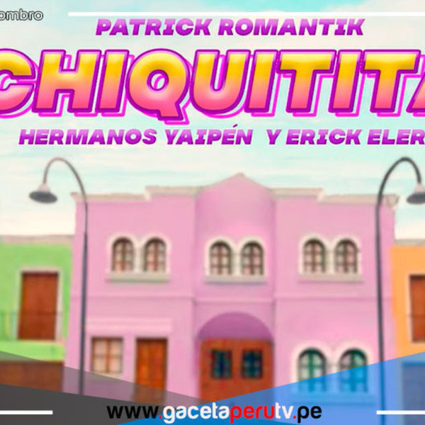 La orquesta Hermanos Yaipén y Erick Elera se juntan a Patrick Romantik en tema musical