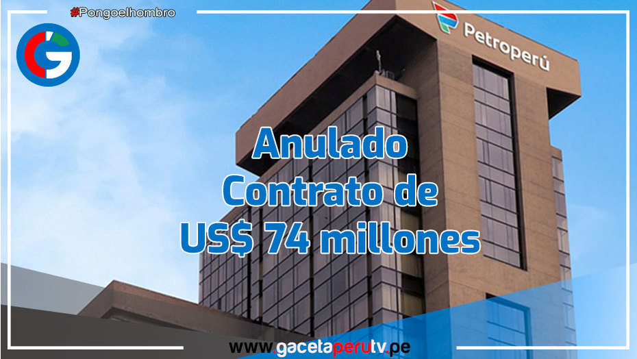 Petroperú declara la nulidad del contrato de biodiésel por US$ 74 millones
