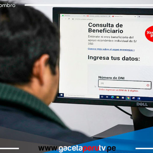 Desde hoy puedes conocer en www.yanapay.gob.pe si eres beneficiario