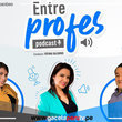 Estrenarán podcast “Entre Profes” para mejorar procesos de enseñanza