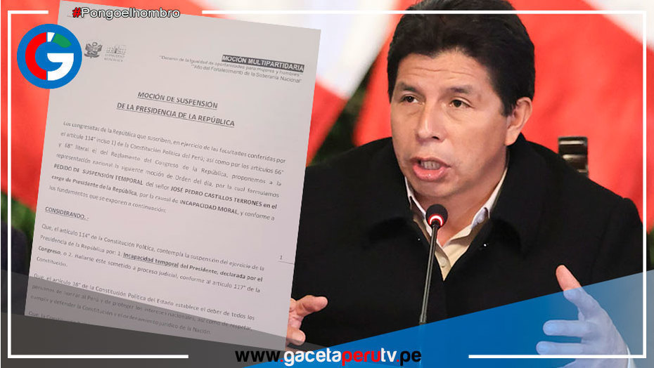 Anuncian moción de suspensión contra Pedro Castillo por incapacidad moral