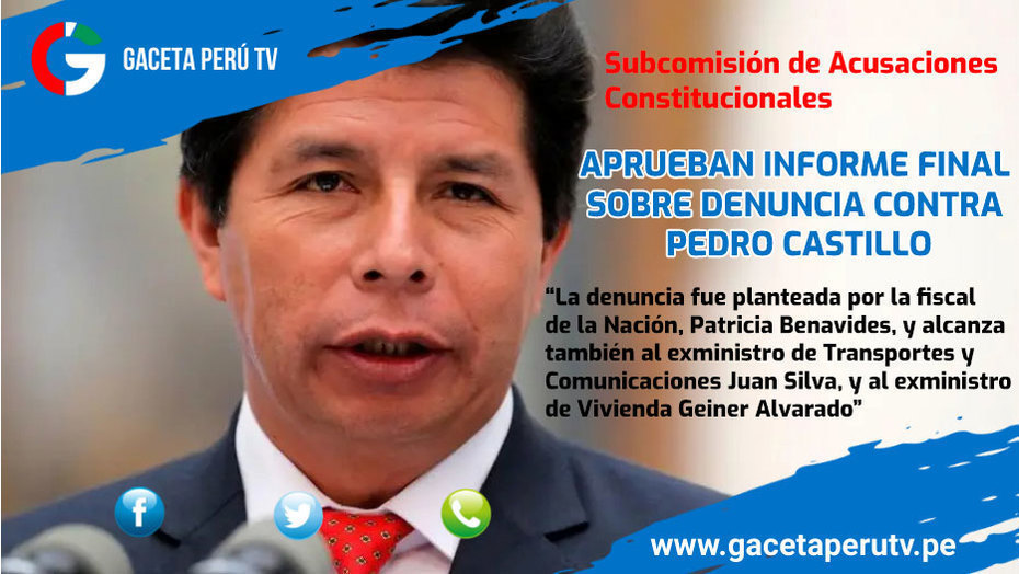 Aprueban informe final sobre denuncia contra Pedro Castillo