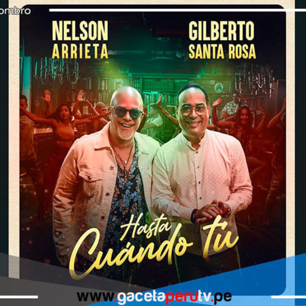 Gilberto Santa Rosa hace mancuerna con Nelson Arrieta 
