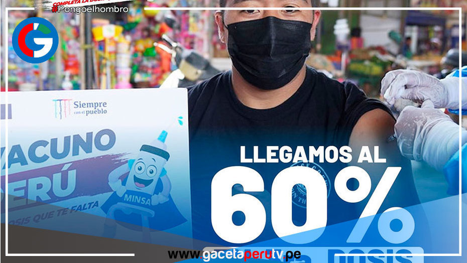 Perú vacunó al 60% de la población con tres dosis de la vacuna