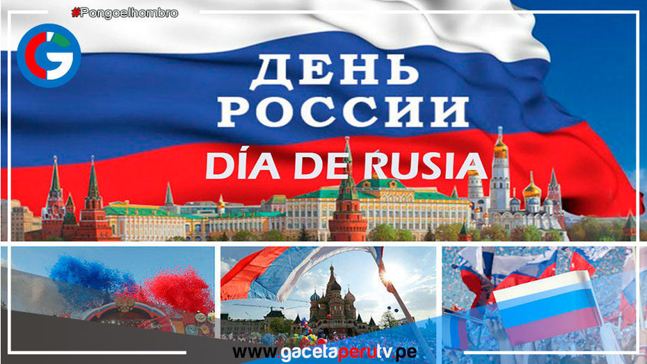 El 12 de junio en Rusia se celebra la fiesta nacional del país, "El Día de Rusia"