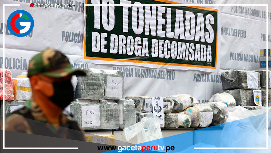 Incautan más de 10 toneladas de droga a nivel nacional en solo 45 días