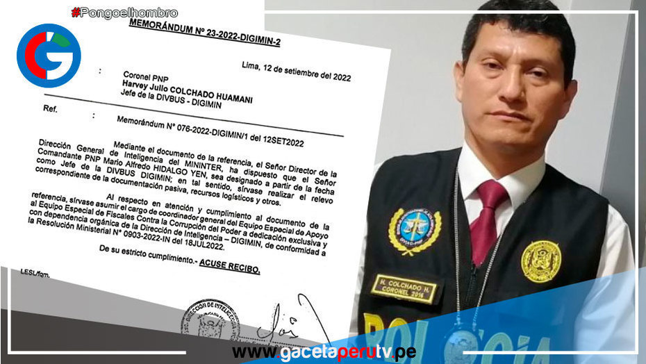 Coronel PNP Harvey Colchado fue cambiado de la División de Búsqueda de la Dirección General de Inteligencia PNP