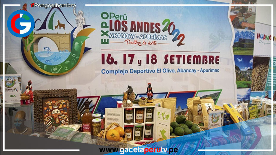 Expo Perú los Andes 2022 presenta desde hoy viernes 16 la más grande oferta económica de seis regiones andinas