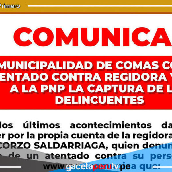 Municipalidad de Comas repudia atentado contra regidora y exige justicia