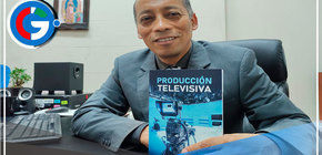Periodista Armando Avalos publica libro sobre “Producción televisiva”