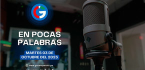 En Pocas Palabras - 03 de octubre