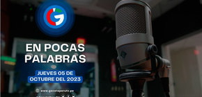 En Pocas Palabras - 05 de octubre