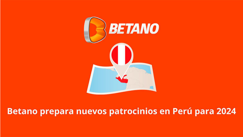Betano prepara nuevos patrocinios en Perú para 2024