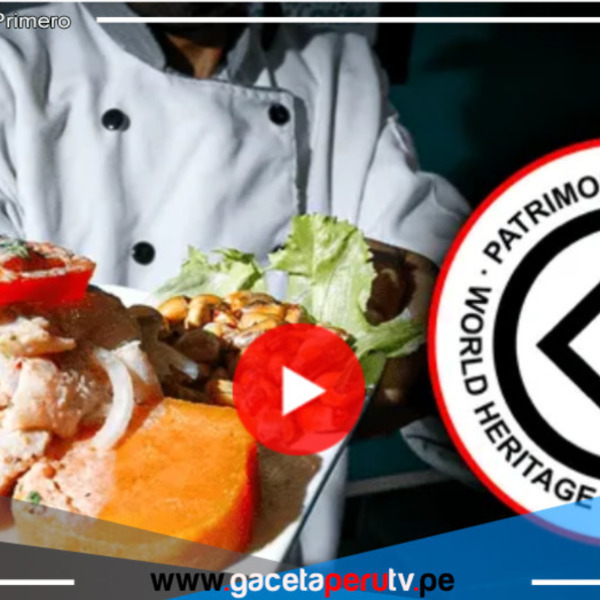 Ceviche peruano es declarado como Patrimonio Cultural Inmaterial de la Humanidad por la Unesco
