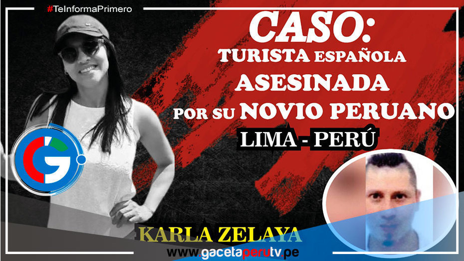 El viaje mortal de Karla Zelaya: Dejó Londres para seguir a su novio peruano, quien terminó con su vida