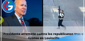 Presidente arremete contra los republicanos tras el tiroteo en Louisville