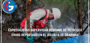 Especialistas supervisan derrame de petróleo crudo reportado en el distrito de Urarinas