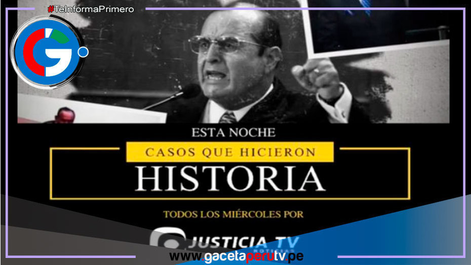 Justicia TV revivirá historia de los juicios más famosos del Perú en microprograma