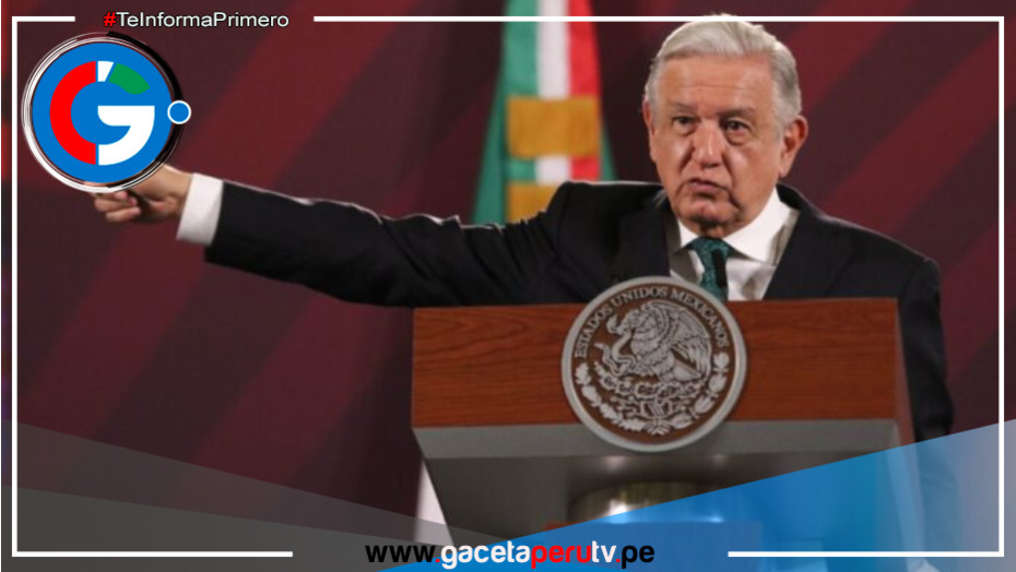 AMLO está "orgulloso" de que que Congreso del Perú lo declare persona no grata