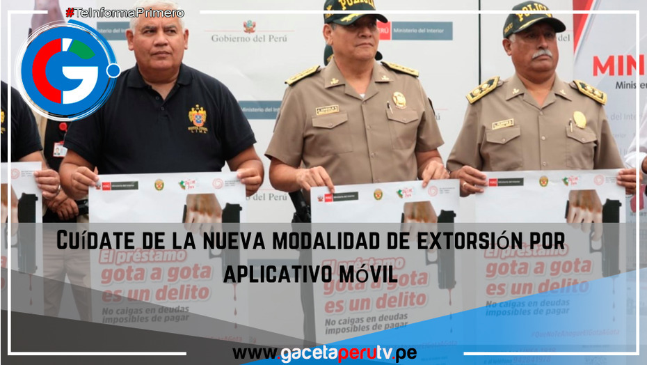 Cuídate de la nueva modalidad de extorsión por aplicativo móvil