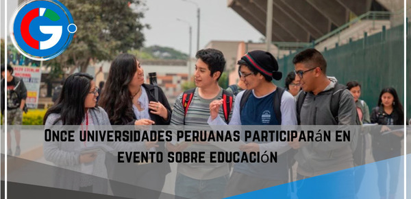 Once universidades peruanas participarán en evento sobre educación