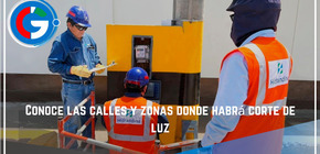 Conoce las calles y zonas donde habrá corte de luz