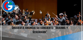 Orquesta anuncia su concierto “Brahms y Schumann”.