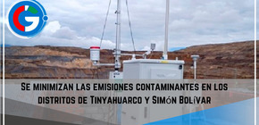 Se minimizan las emisiones contaminantes en los distritos de Tinyahuarco y Simón Bolívar