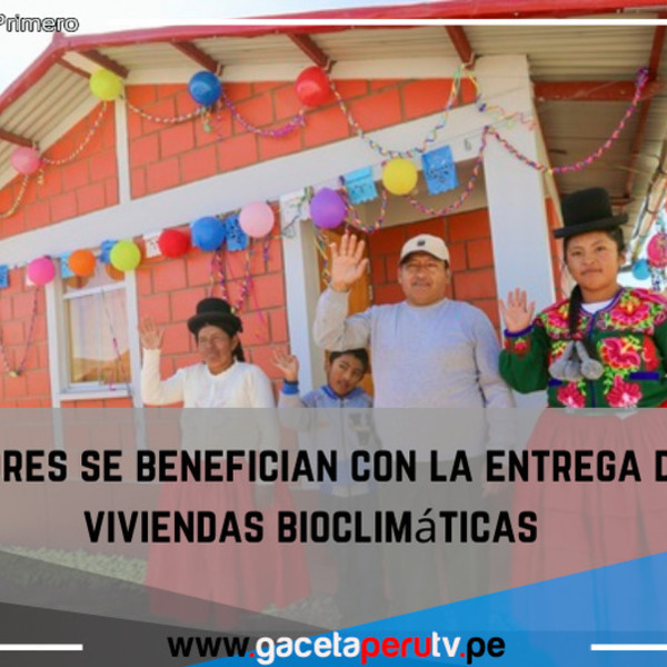 Pobladores se benefician con la entrega de 288 viviendas bioclimáticas.