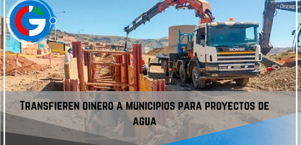 Transfieren dinero a municipios para proyectos de agua.