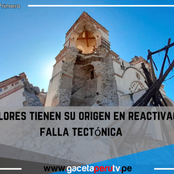 Los temblores  tienen su origen en reactivación de falla tectónica.