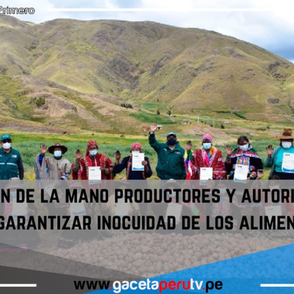 Trabajan de la mano productores y autoridades para garantizar inocuidad de los alimentos.