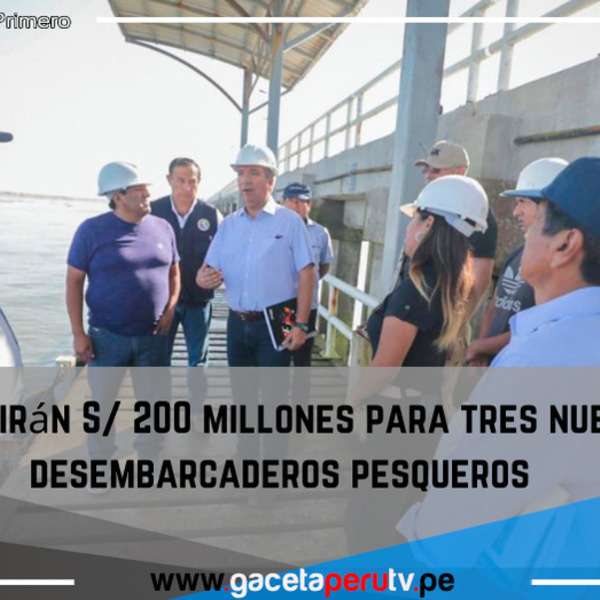 Invertirán S/ 200 millones para tres nuevos desembarcaderos pesqueros