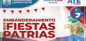 Municipalidad de ate dispone embanderamiento general de la ciudad por Fiestas Patrias