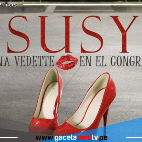 Lanzan tráiler oficial de la película ‘Susy, una vedette en el Congreso’