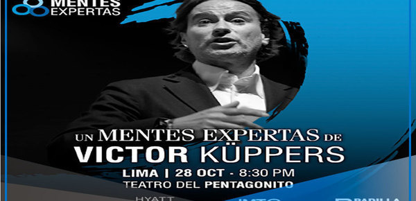 Evento más importante de psicología positiva en el mundo: "Un mentes expertas de Víctor Küppers"