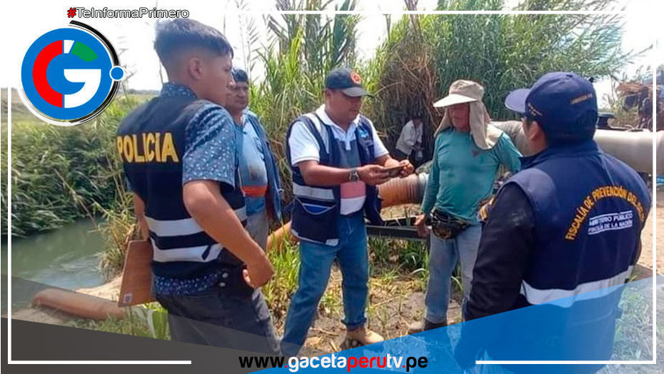 Intervienen tramos del canal Lambayeque tras denuncia de extracción ilegal de agua