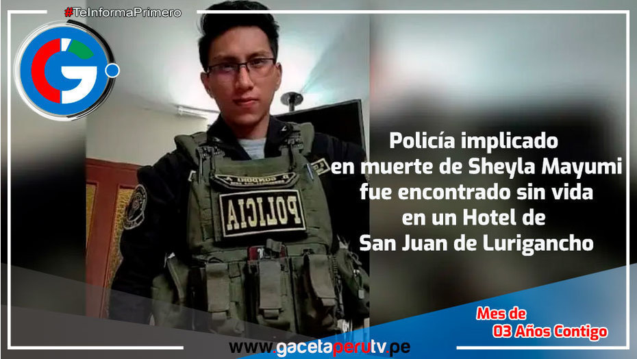 Suboficial implicado en caso Sheyla Cóndor aparece muerto en hotel en SJL