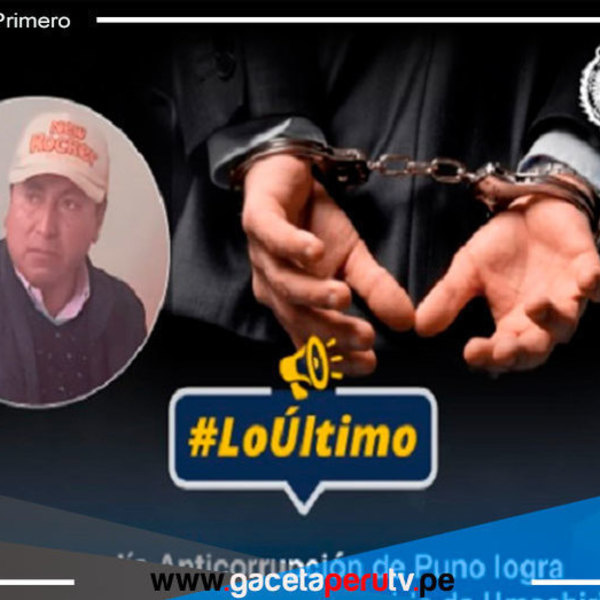 Puno: dictan detención preliminar contra alcalde de Umachiri