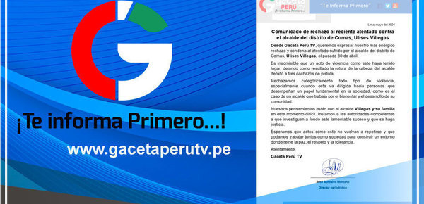 Medio de Comunicación Rechaza al reciente atentado contra el alcalde del distrito de Comas, Ulises Villegas