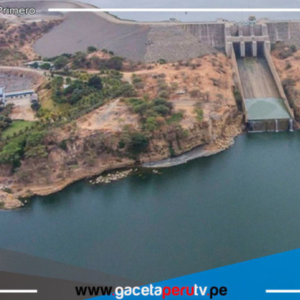 Piura: Poechos alcanza cota máxima y garantiza agua para campaña agrícola 