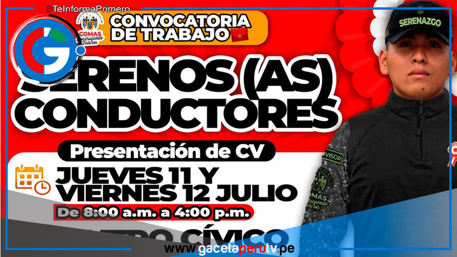 La Municipalidad de Comas abre convocatoria para serenos conductores