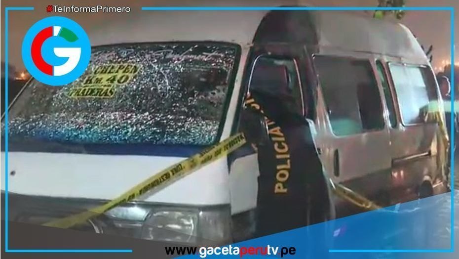 Ataque extorsivo a combi en Lurín deja un muerto y varios heridos