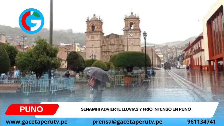 Senamhi advierte lluvias y frío intenso en Puno