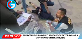 PNP desarticula grupo acusado de extorsionar a empresarios en Lima Norte