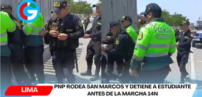 PNP rodea San Marcos y detiene a estudiante antes de la marcha 14N