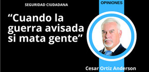 Cuando la guerra avisada si mata gente