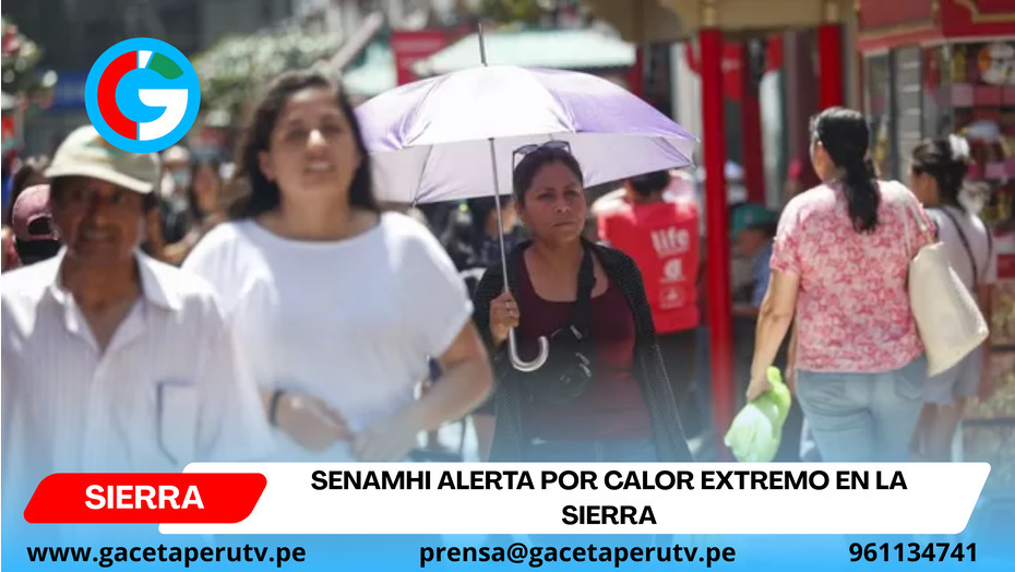 Senamhi alerta por calor extremo en la sierra