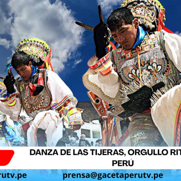 Danza de las Tijeras, orgullo ritual del Perú