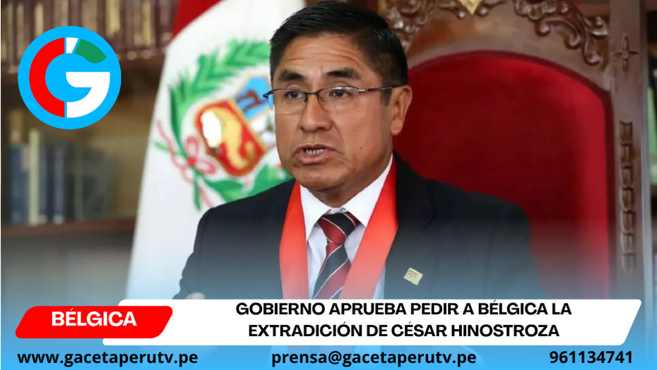 Gobierno aprueba pedir a Bélgica la extradición de César Hinostroza
